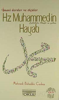 Hz. Muhammed'in (s.a.v.) Hayatı - 1