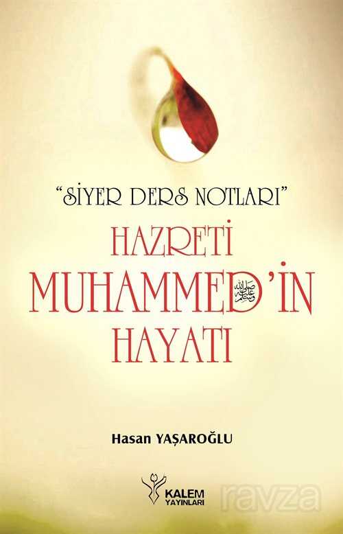 Hz. Muhammed'in (s.a.v.) Hayatı - Kalem Yayınevi (Trabzon)