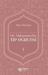 Hz. Muhammed'in Tıp Öğretisi 1 - Hikmet Ağacı Yayınları