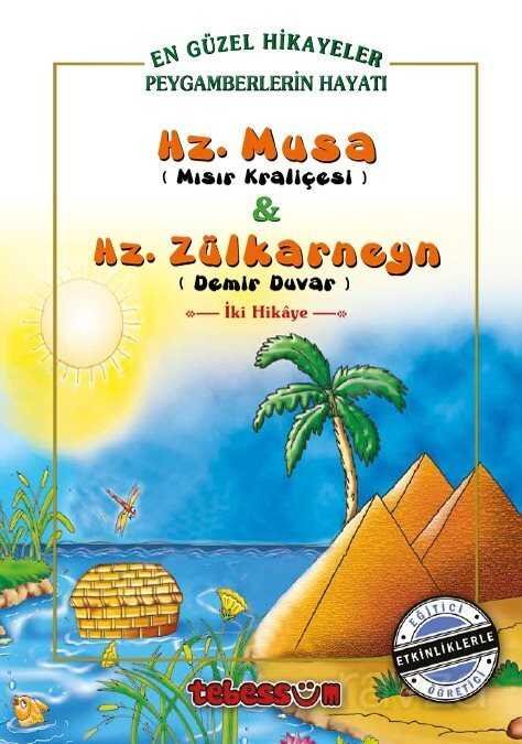 Hz. Musa (Mısır Kraliçesi) ve Hz. Zülkarneyn (Demir Duvar) - 1