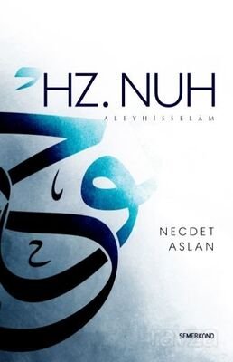 Hz. Nuh Aleyhisselam - 1