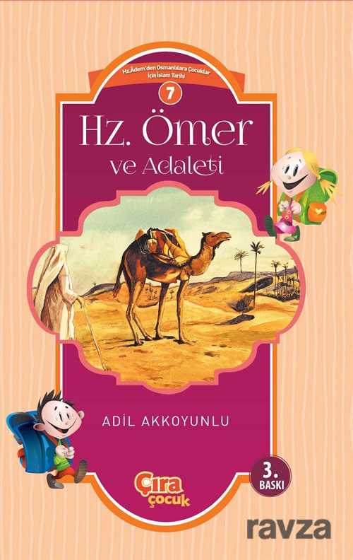 Hz. Ömer ve Adaleti / Çocuklar İçin İslam Tarihi Serisi 4 - Çıra Yayınları