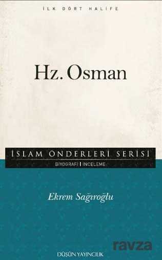 Hz. Osman / İslam Önderleri Serisi - 1
