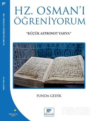 Hz. Osman'ı Öğreniyorum - 1