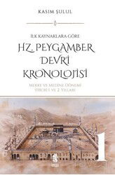 Hz. Peygamber Dönemi Kronolojisi (Cilt 1) - İnsan Yayınları