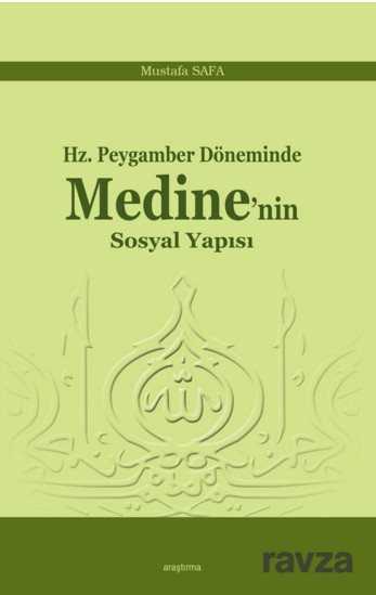 Hz. Peygamber Döneminde Medine'nin Sosyal Yapısı - Araştırma Yayınları (Ankara)