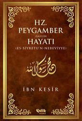 Hz. Peygamber (s.a.v.)'in Hayatı - Çelik Yayınevi