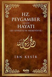Hz. Peygamber (s.a.v.)'in Hayatı (ciltli) - Çelik Yayınevi