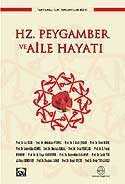 Hz. Peygamber ve Aile Hayatı - Ensar Neşriyat