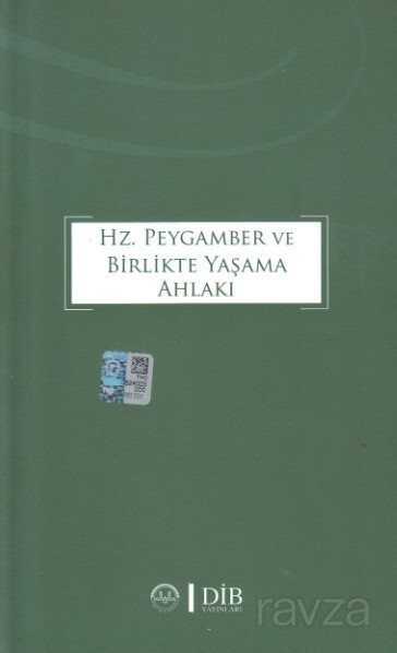Hz. Peygamber ve Birlikte Yaşama Ahlakı - Diyanet İşleri Başkanlığı