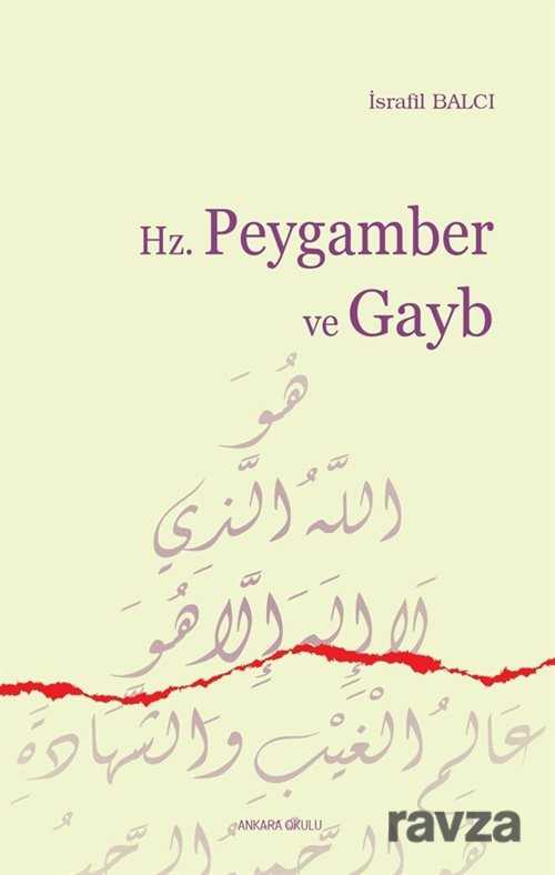 Hz. Peygamber ve Gayb - Ankara Okulu Yayınları