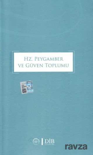 Hz. Peygamber ve Güven Toplumu - Diyanet İşleri Başkanlığı