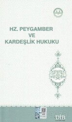 Hz. Peygamber ve Kardeşlik Hukuku - Diyanet İşleri Başkanlığı