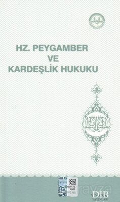 Hz. Peygamber ve Kardeşlik Hukuku - 1