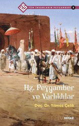 Hz. Peygamber ve Varlıklılar / Tüm İnsanların Peygamberi 5 - Beyan Yayınları