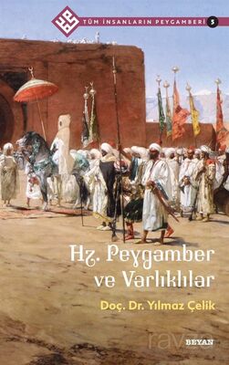 Hz. Peygamber ve Varlıklılar / Tüm İnsanların Peygamberi 5 - 1