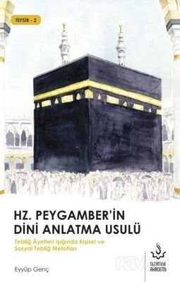 Hz Peygamber'in Dini Anlatma Usulü - 1