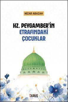 Hz. Peygamber’in Etrafındaki Çocuklar - 1