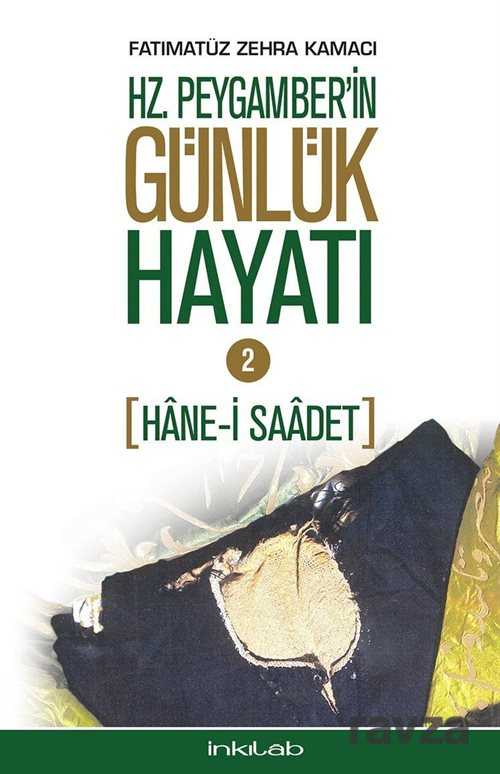 Hz. Peygamber'in Günlük Hayatı 2 - İnkılab Yayınları