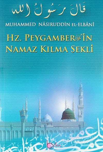 Hz. Peygamber'in Namaz Kılma Şekli (Kitap Kağıdı) - Beka Yayınları