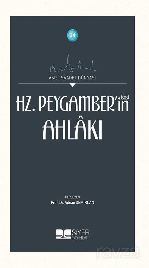 Hz. Peygamber'in (Sas) Ahlakı - Siyer Yayınları