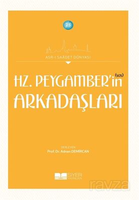 Hz. Peygamber'in (Sas) Arkadaşları - 1