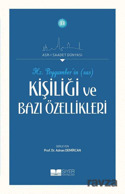 Hz. Peygamber'in (Sas) Kişiliği ve Bazı Özellikleri - Siyer Yayınları