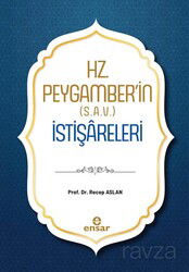Hz. Peygamber'in (s.a.v.) İstişareleri - Ensar Neşriyat