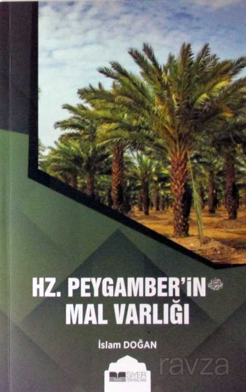 Hz. Peygamber'in (s.av.) Mal Varlığı - Siyer Yayınları