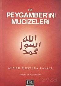 Hz. Peygamber'in (s.a.v) Mucizeleri - 1