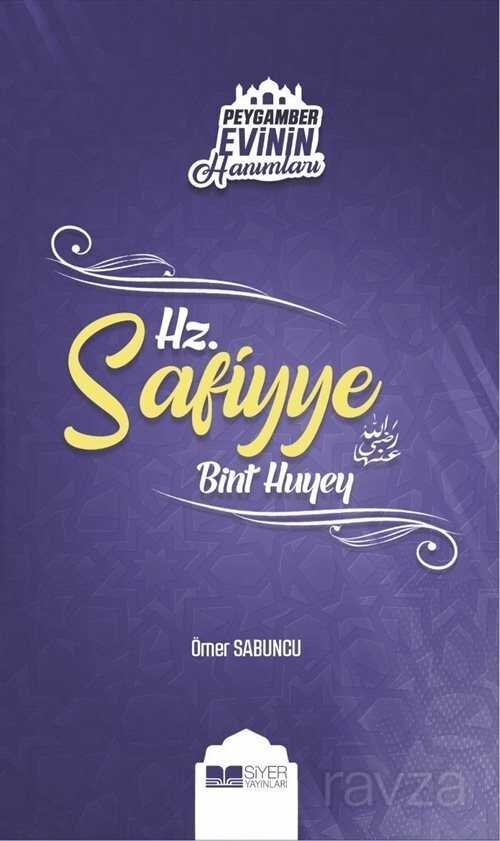 Hz. Safiyye Bint Huyey / Peygamber Evinin Hanımları 9 - 1