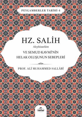 Hz. Salih Aleyhisselam ve Semud Kavmi’nin Helak Olusunun Sebepleri - 1