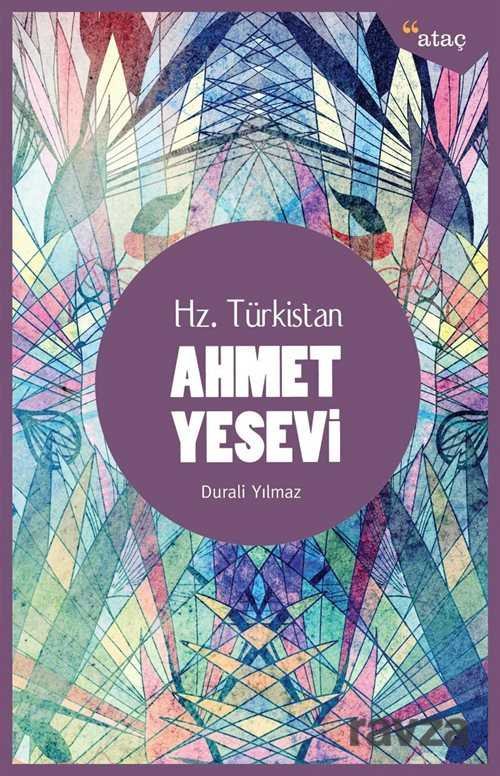 Hz. Türkistan Ahmet Yesevi - 1