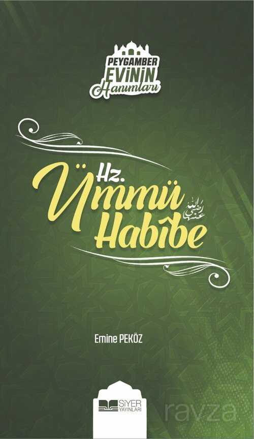 Hz. Ümmü Habibe / Peygamber Evinin Hanımları 6 - Siyer Yayınları