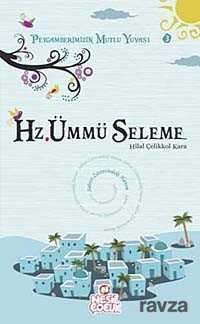 Hz. Ümmü Seleme / Peygamberimizin Mutlu Yuvası-3 - Nesil Çocuk Yayınları