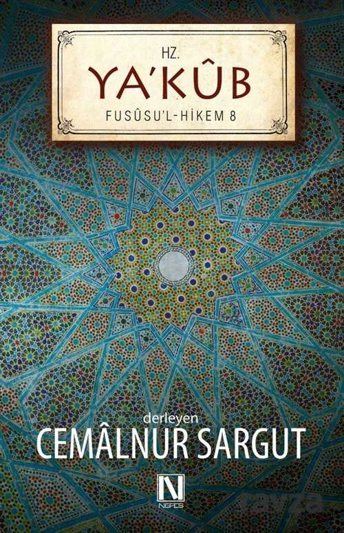Hz. Ya'kub / Fususu'l Hikem 8 - Nefes Yayınevi