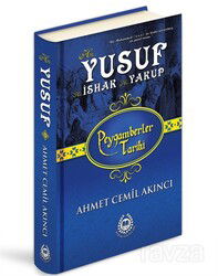 Hz. Yusuf, Hz. İshak ve Hz. Yakup (Ciltli) - Bahar Yayınları