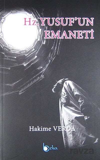 Hz. Yusuf'un Emaneti - Beka Yayınları