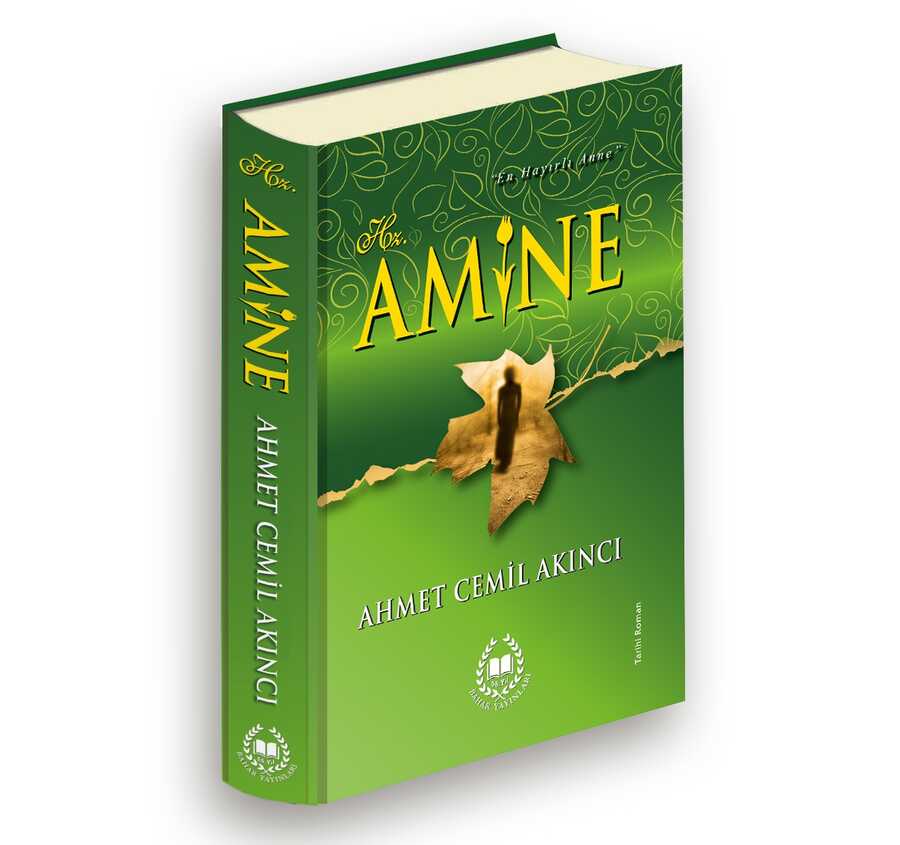 Hz.Amine - Ahmet Cemil Akinci (Özel Baski-Ciltli) - Bahar Yayınları