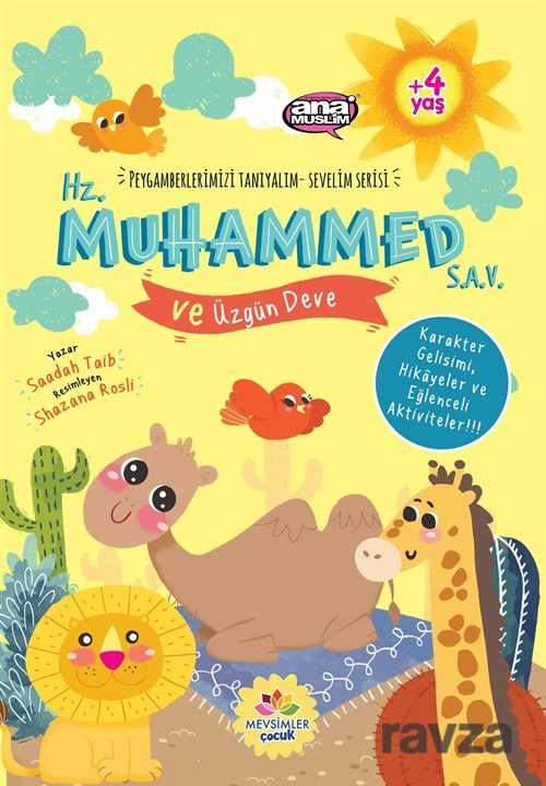 Hz.Muhammed (Sav) ve Üzgün Deve / Peygamberlerimizi Tanıyalım Sevelim Serisi 8 - Mevsimler Kitap