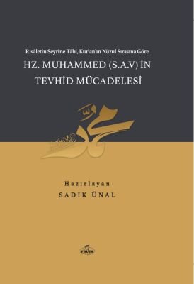 Hz. Muhammed (SAV)’in Tevhid Mücadelesi - 1