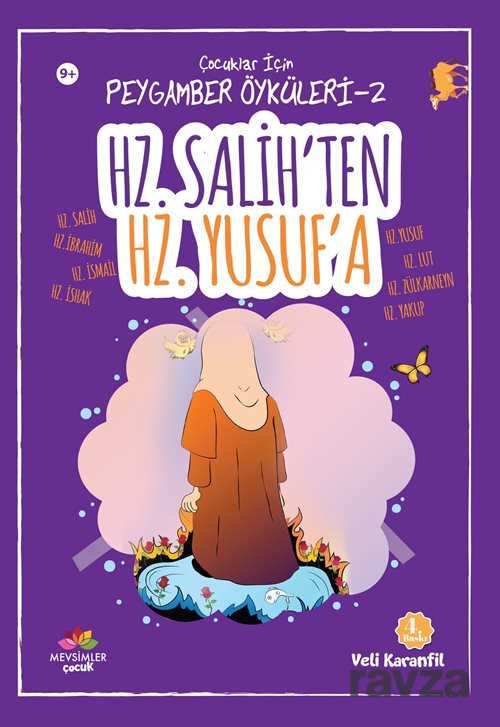 Hz.Salih’ten Hz.Yusuf’a / Çocuklar için Peygamber Öyküleri 2 - Mevsimler Çocuk