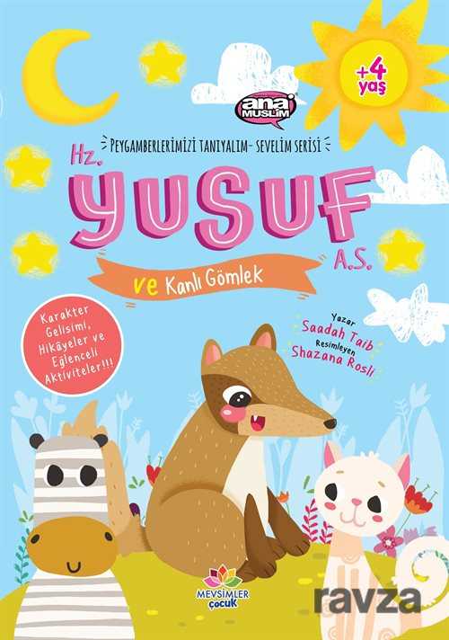 Hz.Yusuf (a.s.) ve Kanlı Gömlek / Peygamberlerimizi Tanıyalım Sevelim Serisi 5 - Mevsimler Çocuk