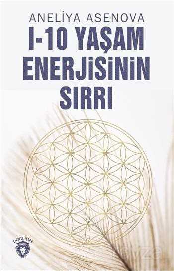 I - 10 Yaşam Enerjisinin Sırrı - 1