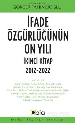 I?fade Özgürlüğünün On Yılı İkinci Kitap 2012-2022 - 1