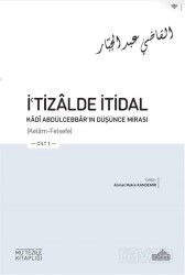 İ?tizalde İtidal Kadî Abdülcebbar'ın Düşünce Mirası (3 Cilt) - Endülüs