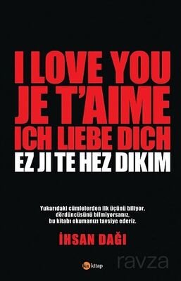I Love You Je Taime Ich Liebe Dich Ez Ji Te Hez Dikim - 1