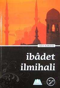 İbadet İlmihali - Serhat Kitabevi (Konya)