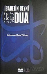 İbadetin Beyni Dua - Siyer Yayınları