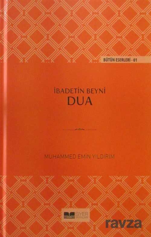 İbadetin Beyni Dua (Ciltli) - Siyer Yayınları